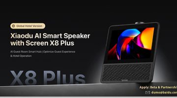 Xiaodu AI Hotel Perkuat Ekspansi Global lewat Peluncuran X8 Plus, “AI Smart Speaker” Pertama yang Dilengkapi Layar, di Pasar Luar Negeriz